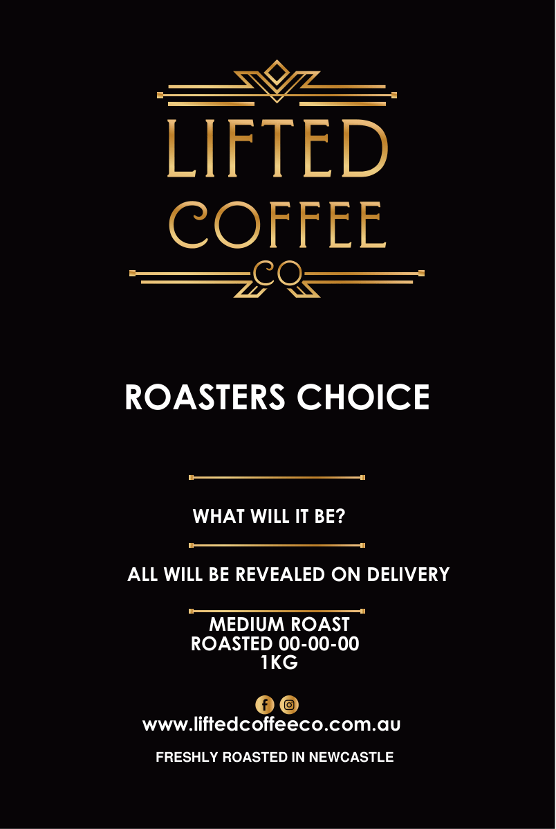 Roasters choice do you like a surprise a gamble or just dont want to choose